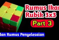 7 Rumus Rubik 3x3 dan Cara Menyelesaikannya Lengkap Dengan Gambar